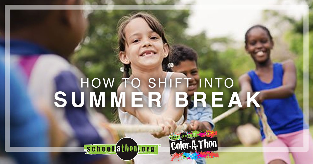 Tips for shifting into summer break mode Schoolathon